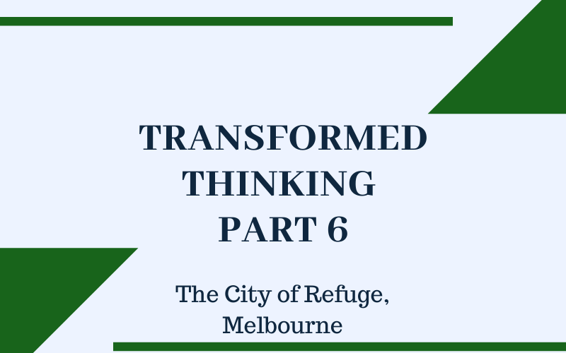 Transformed Thinking Part 6