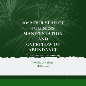 2022 Our Year of Fullness, Manifestation and Overflow of Abundance