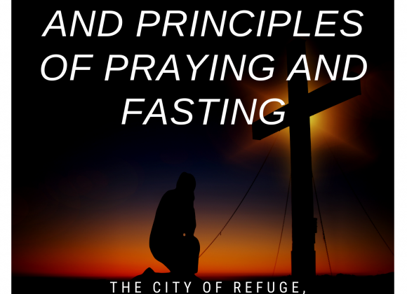 The Significance and Principles of Praying and Fasting The Significance and Principles of Praying and Fasting