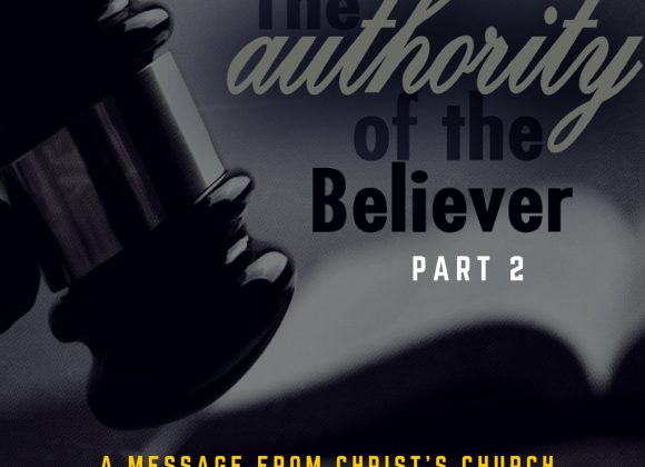 The Authority of the Believer Part 2 The Authority of the Believer Part 2