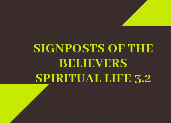 Signposts of the Believers Spiritual Life_3.2