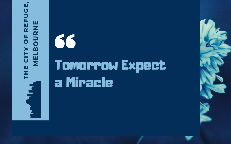 Tomorrow Expect a Miracle