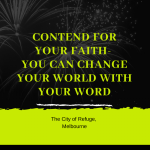 Contend for Your Faith- You Can Change Your World with Your Word
