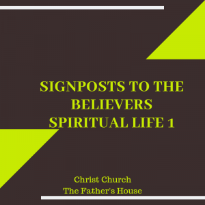 Signposts to the Believers Spiritual Life_1